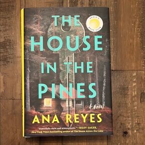 The House in the Pines by Ana Reyes - Hardcover Book